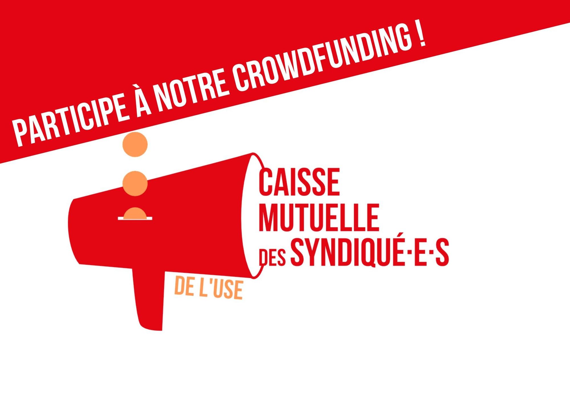 Lancement de notre Caisse mutuelle des syndiqué·e·s