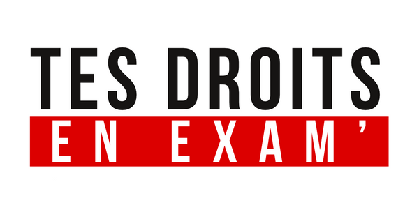 Tes droits en exam’